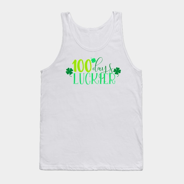 100 Days luckier Tank Top by Coral Graphics